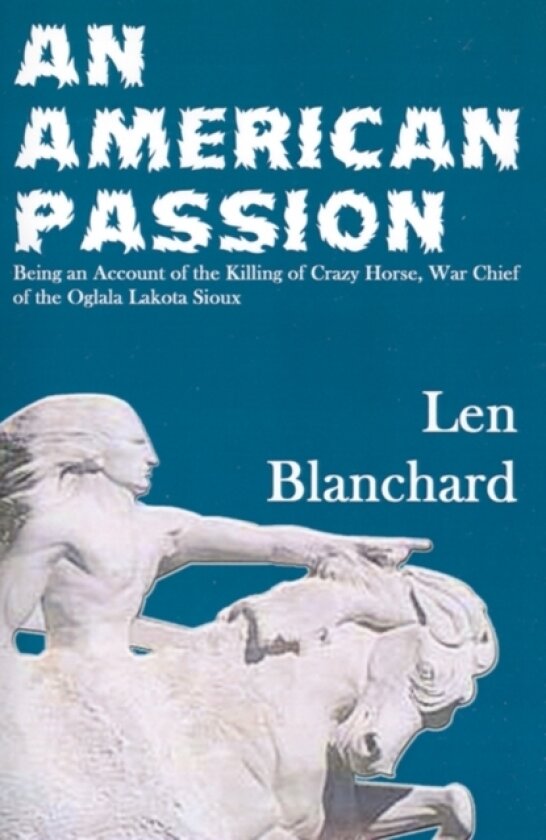 An American Passion av Len Blanchard (Paperback)