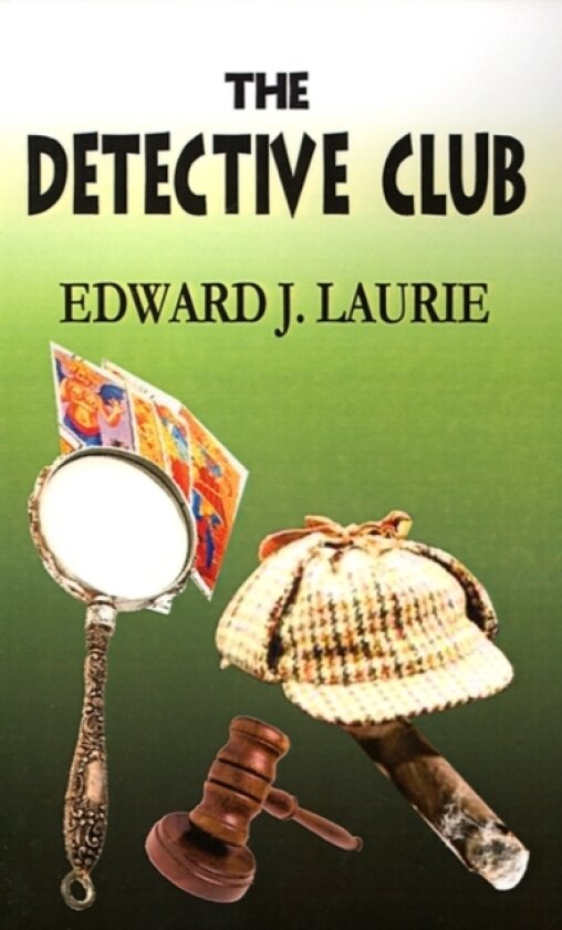 The Detective Club av Edward J. Laurie (Paperback)