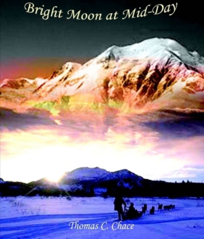 Bright Moon at Mid-day av Thomas C. Chace (Paperback)