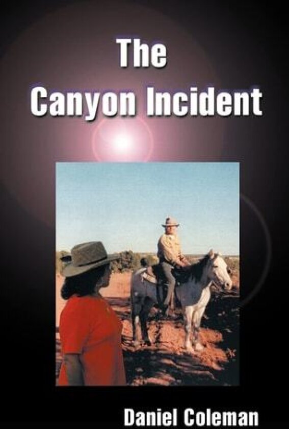 The Canyon Incident av Daniel Coleman (Paperback)