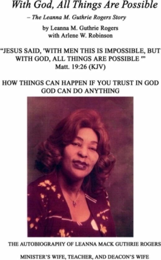 With God, All Things are Possible av Leanna Mack Guthrie Rogers (Hardcover)