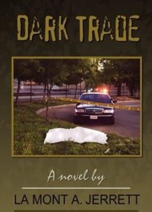 Dark Trade av La Mont A. Jerrett (Paperback)