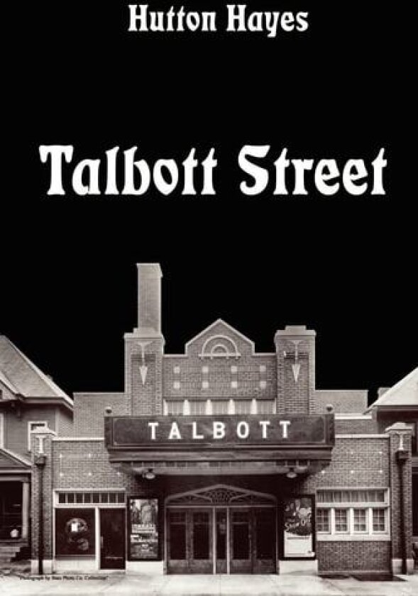 Talbott Street av Hutton Hayes (Paperback)