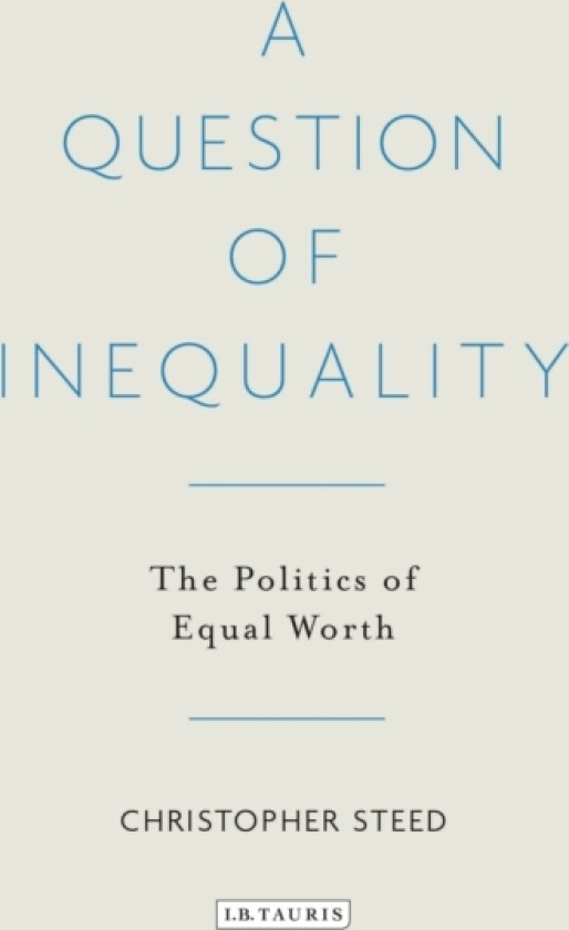 A Question of Inequality av Dr Christopher Steed (Paperback)