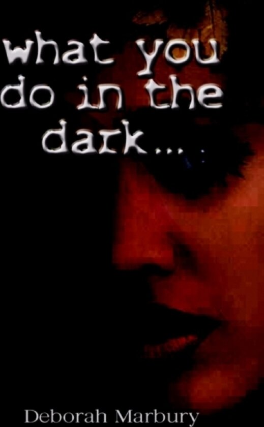 What You Do in the Dark av Deborah Marbury (Paperback)