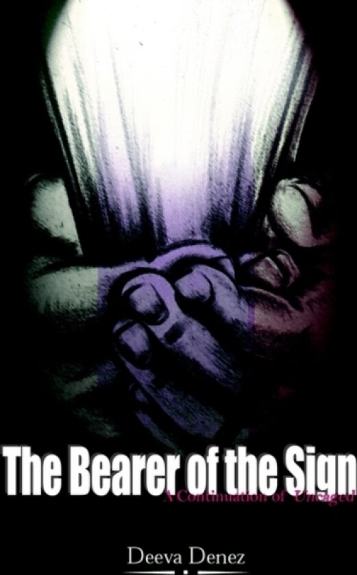 The Bearer of the Sign av Deeva Denez (Paperback)