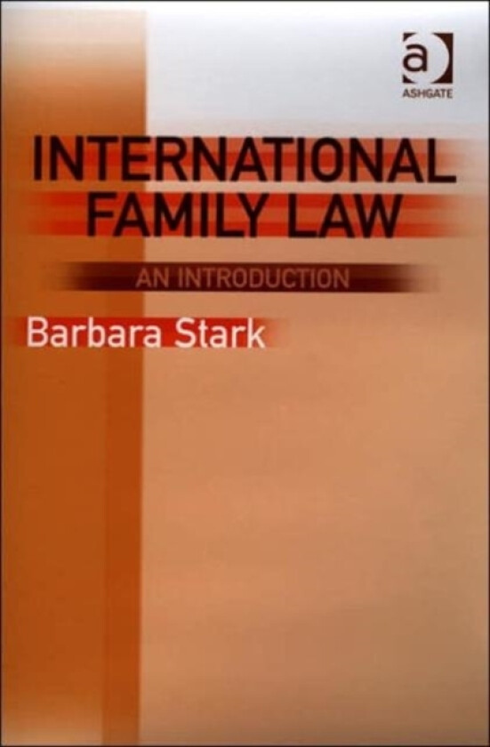 International Family Law av Barbara Stark (Paperback)