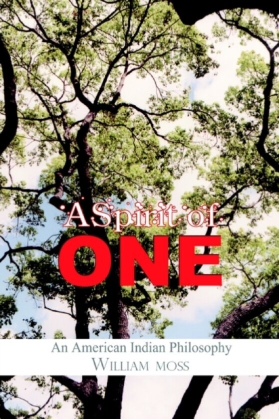 A Spirit of One av William Moss (Hardcover)