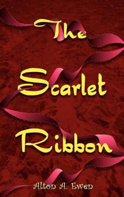 The Scarlet Ribbon av Alton A. Ewen (Paperback)