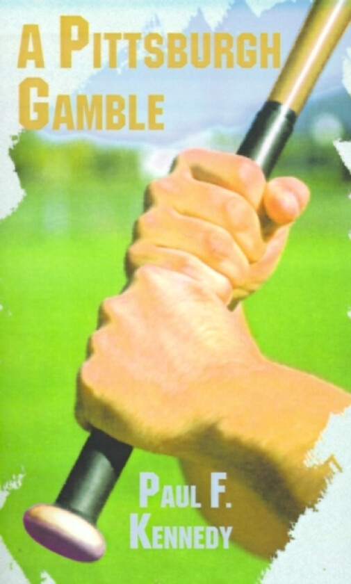 A Pittsburgh Gamble av Paul F. Kennedy (Paperback)