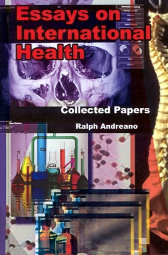 Essays on International Health av Ralph Andreano (Paperback)