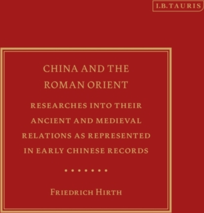 China and the Roman Orient av Friedrich Hirth (Paperback)