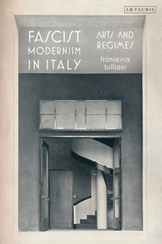 Fascist Modernism in Italy av Francesca Billiani (Paperback)
