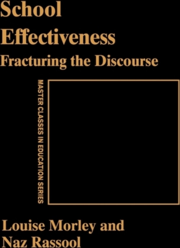 School Effectiveness av Louise Morley, Naz Rassool (Hardcover)