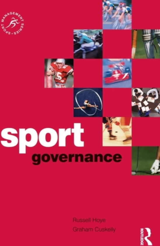 Sport Governance av Russell Hoye, Graham Cuskelly (Paperback)