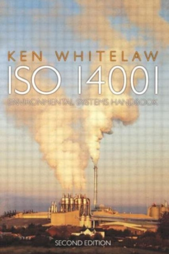 ISO 14001 Environmental Systems Handbook av Ken Whitelaw (Paperback)
