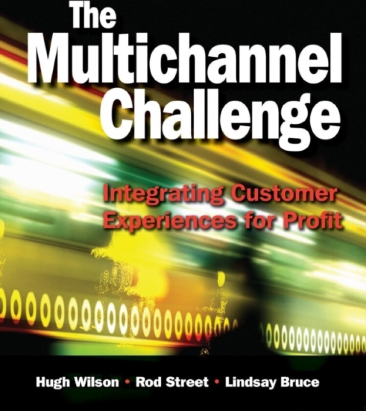 The Multichannel Challenge av Hugh Wilson, Rod Street, Lindsay Bruce (Paperback)