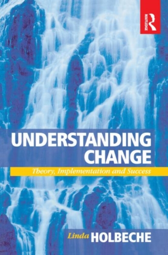 Understanding Change av Linda Holbeche (Paperback)