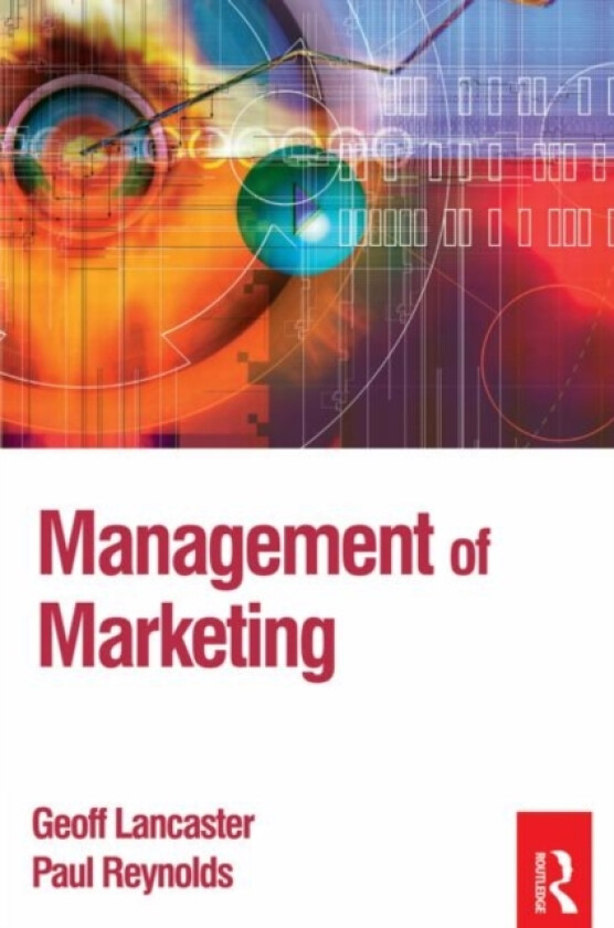 Management of Marketing av Paul Reynolds, Geoff Lancaster (Paperback)