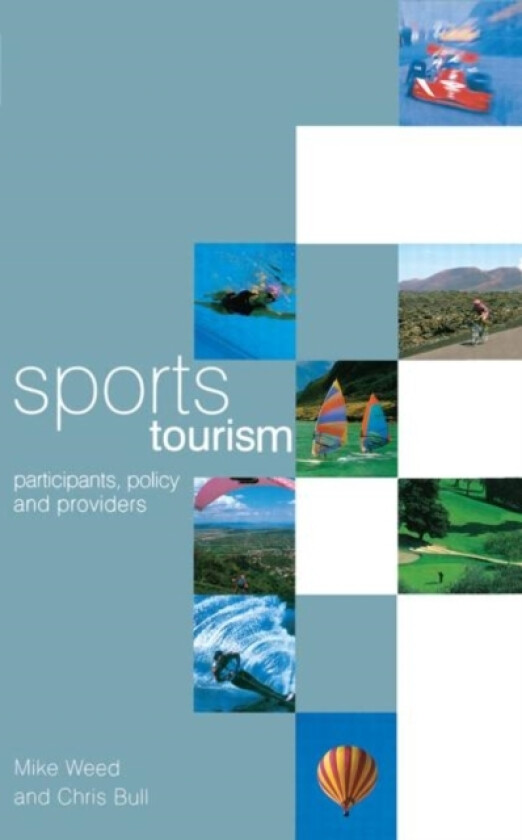 Sports Tourism av Mike Weed, Chris Bull (Hardcover)