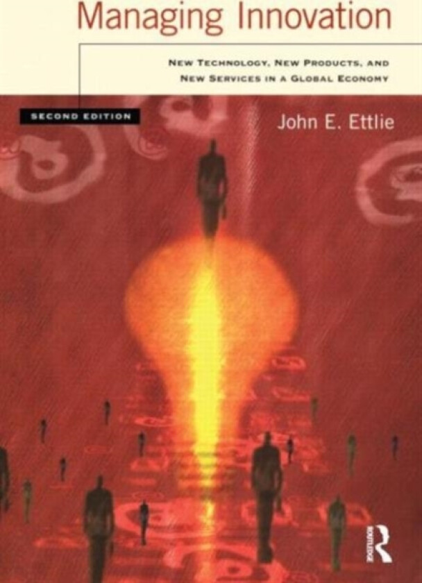 Managing Innovation av John Ettlie (Paperback)