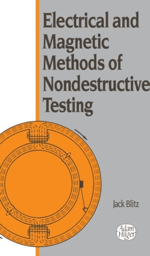 Electrical and Magnetic Methods of Nondestructive Testing av Jack Blitz (Hardcover)