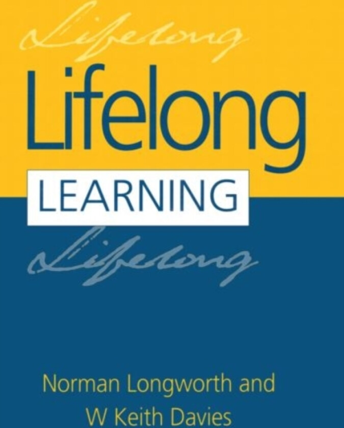 Lifelong Learning av W.Keith Davies, Norman Longworth (Paperback)