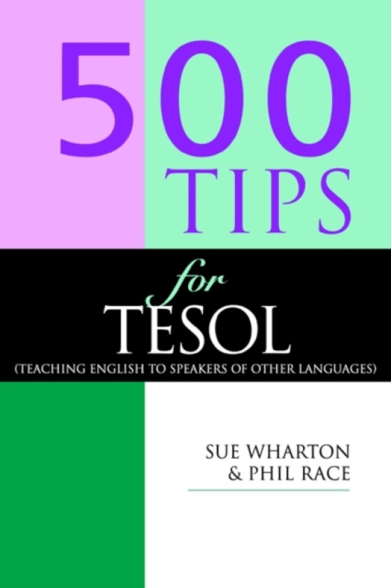500 Tips for TESOL Teachers av Phil Race, Sue Wharton (Paperback)
