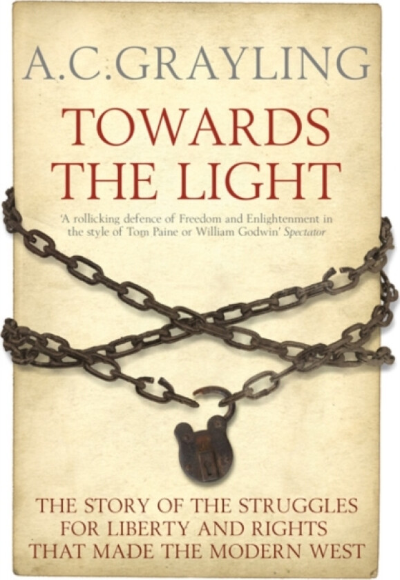 Towards the Light av Professor A.C. Grayling (Paperback)