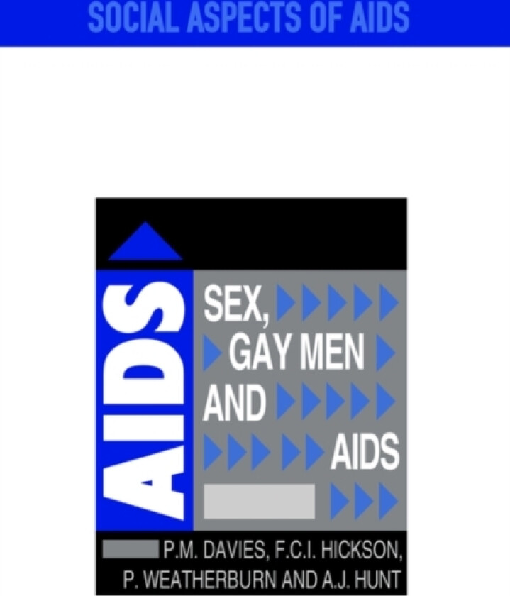 Sex, Gay Men and AIDS av Peter Davies, Ford Hickson, Andrew Hunt (Paperback)