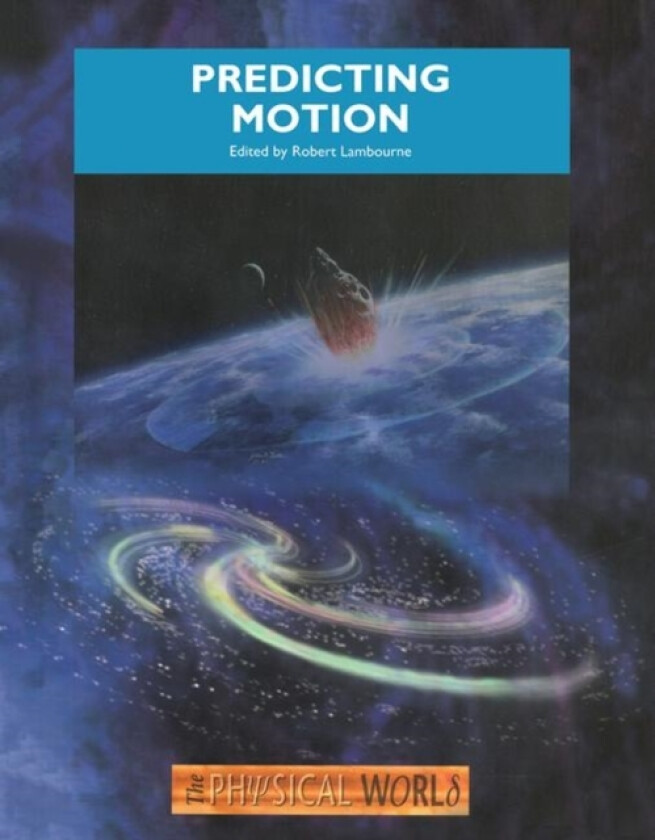 Predicting Motion av Robert Lambourne (Paperback)