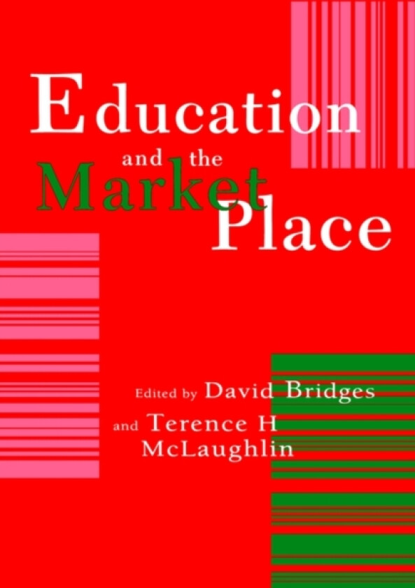 Education And The Market Place av Terence H. McLaughlin (Paperback)