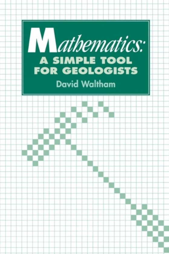Mathematics: a Simple Tool for Geologists av D. Waltham (Paperback)
