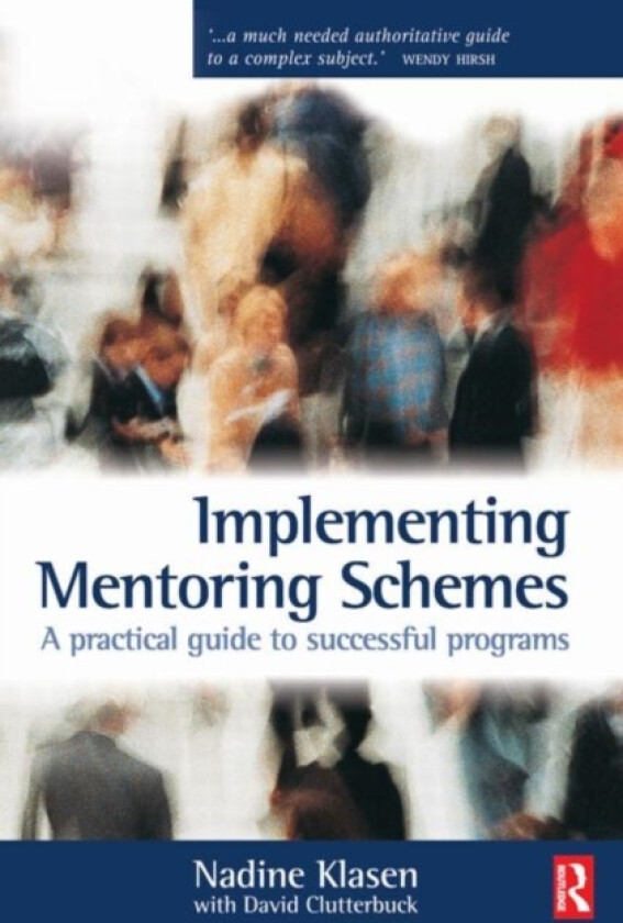 Implementing Mentoring Schemes av Nadine Klasen, David Clutterbuck (Paperback)