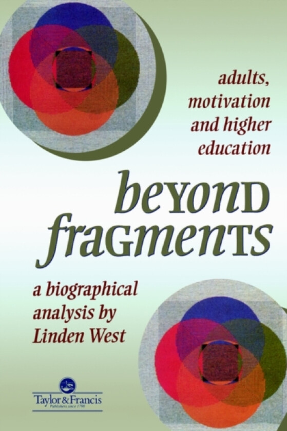 Beyond Fragments av Linden West (Paperback)