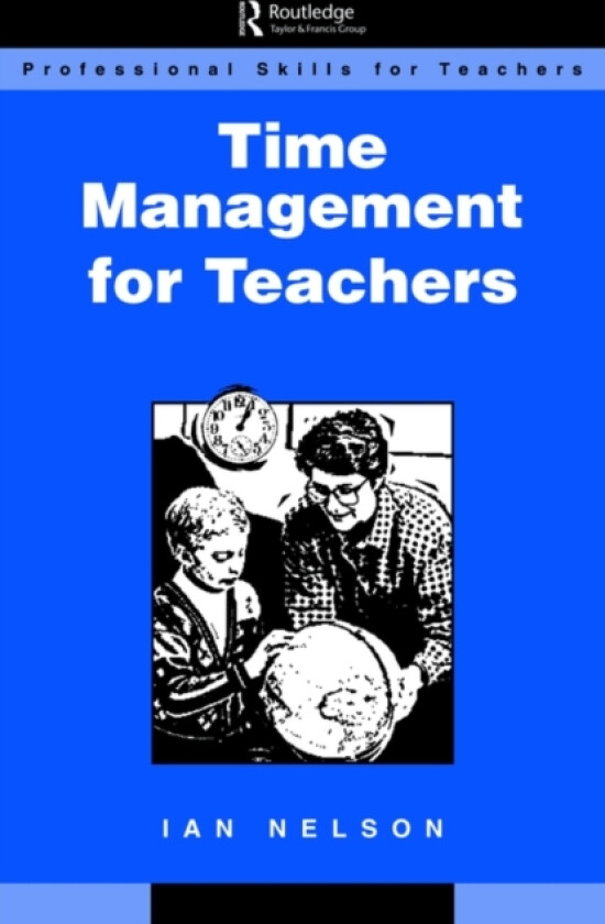 Time Management for Teachers av Ian Nelson (Paperback)