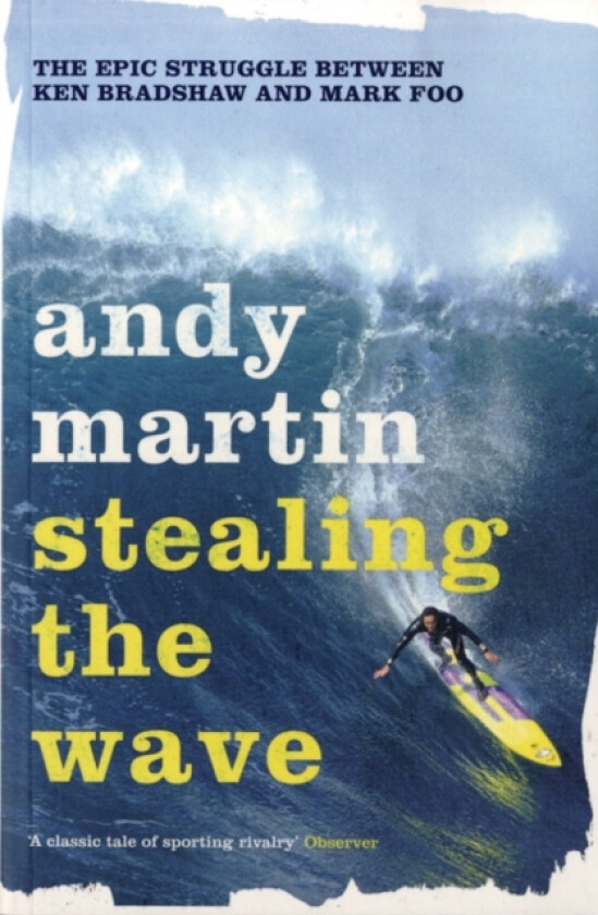 Stealing the Wave av Andy Martin (Paperback)