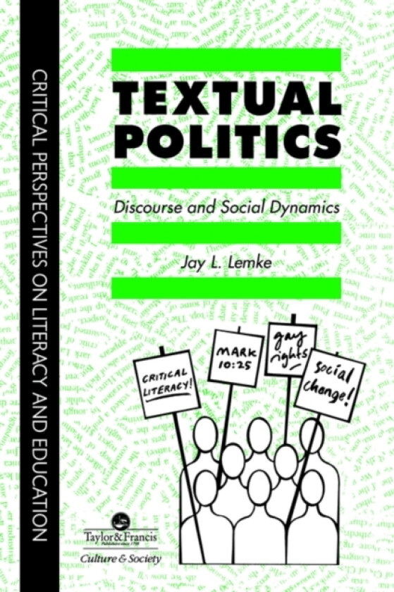 Textual Politics: Discourse And Social Dynamics av Jay L. Lemke (Paperback)