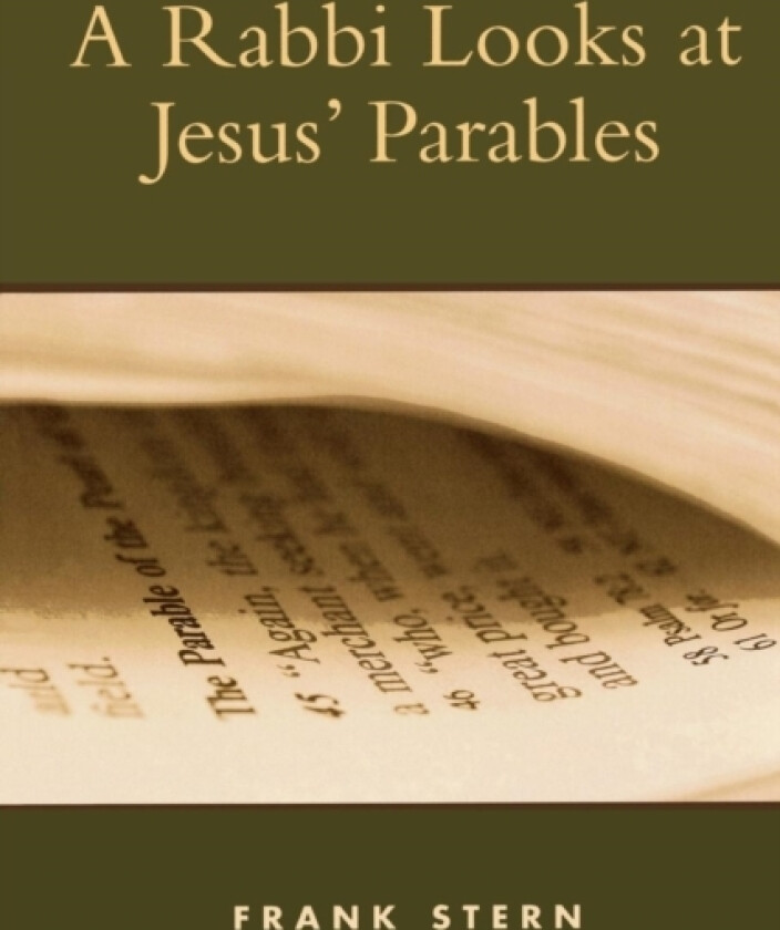 A Rabbi Looks at Jesus' Parables av Frank Stern (Paperback)