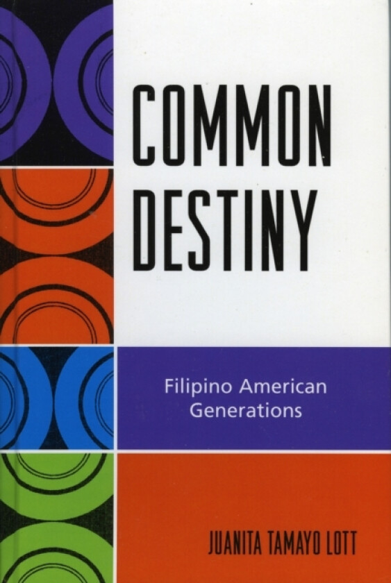 Common Destiny av Juanita Tamayo Lott (Hardcover)