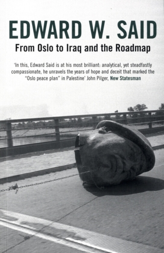 From Oslo to Iraq and the Roadmap av Edward W. Said (Paperback)