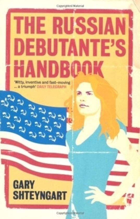 The Russian Debutante's Handbook av Gary Shteyngart (Paperback)