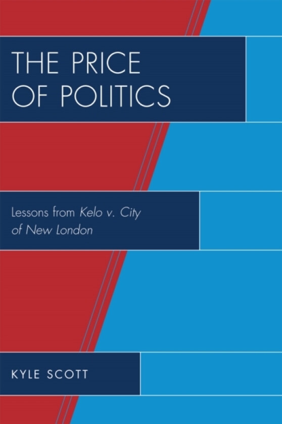 The Price of Politics av Kyle Scott (Paperback)