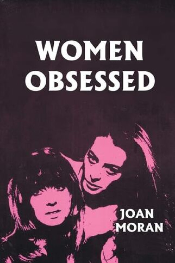 Women Obsessed av Joan Moran (Paperback)