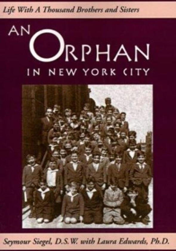 An Orphan in New York City av Seymour Siegel (Paperback)