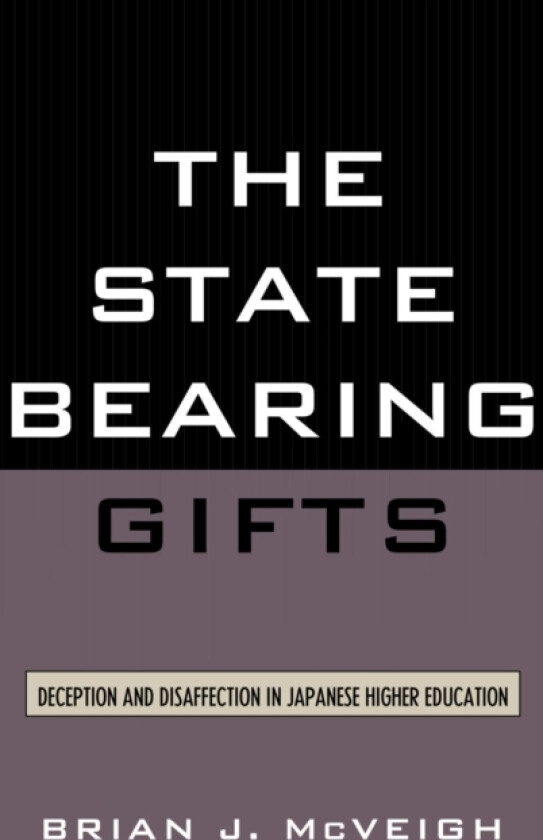 The State Bearing Gifts av Brian J. McVeigh (Paperback)