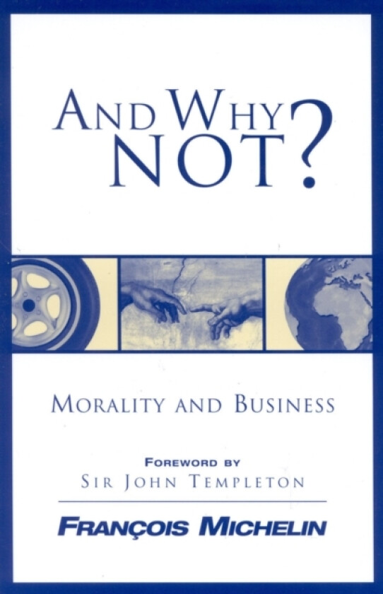 And Why Not? av Francois Michelin (Paperback)