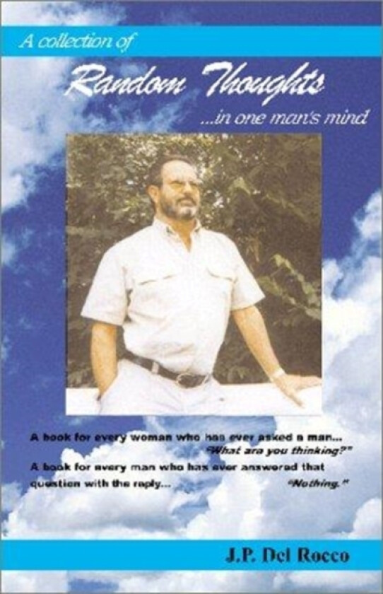 Random Thoughts av J P del Rocco (Hardcover)