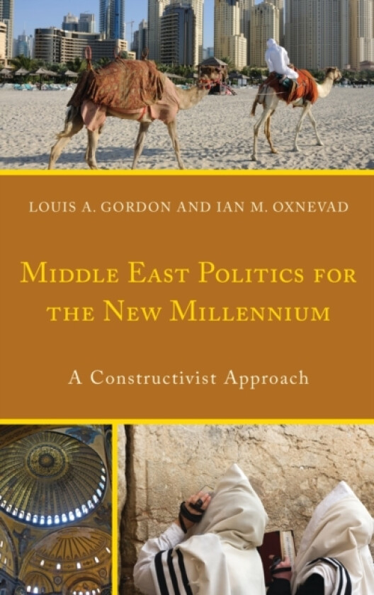 Middle East Politics for the New Millennium av Louis A. Gordon, Ian Oxnevad (Paperback)