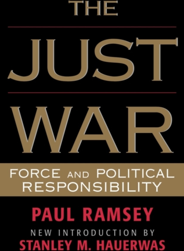 The Just War av Paul Ramsey (Paperback)